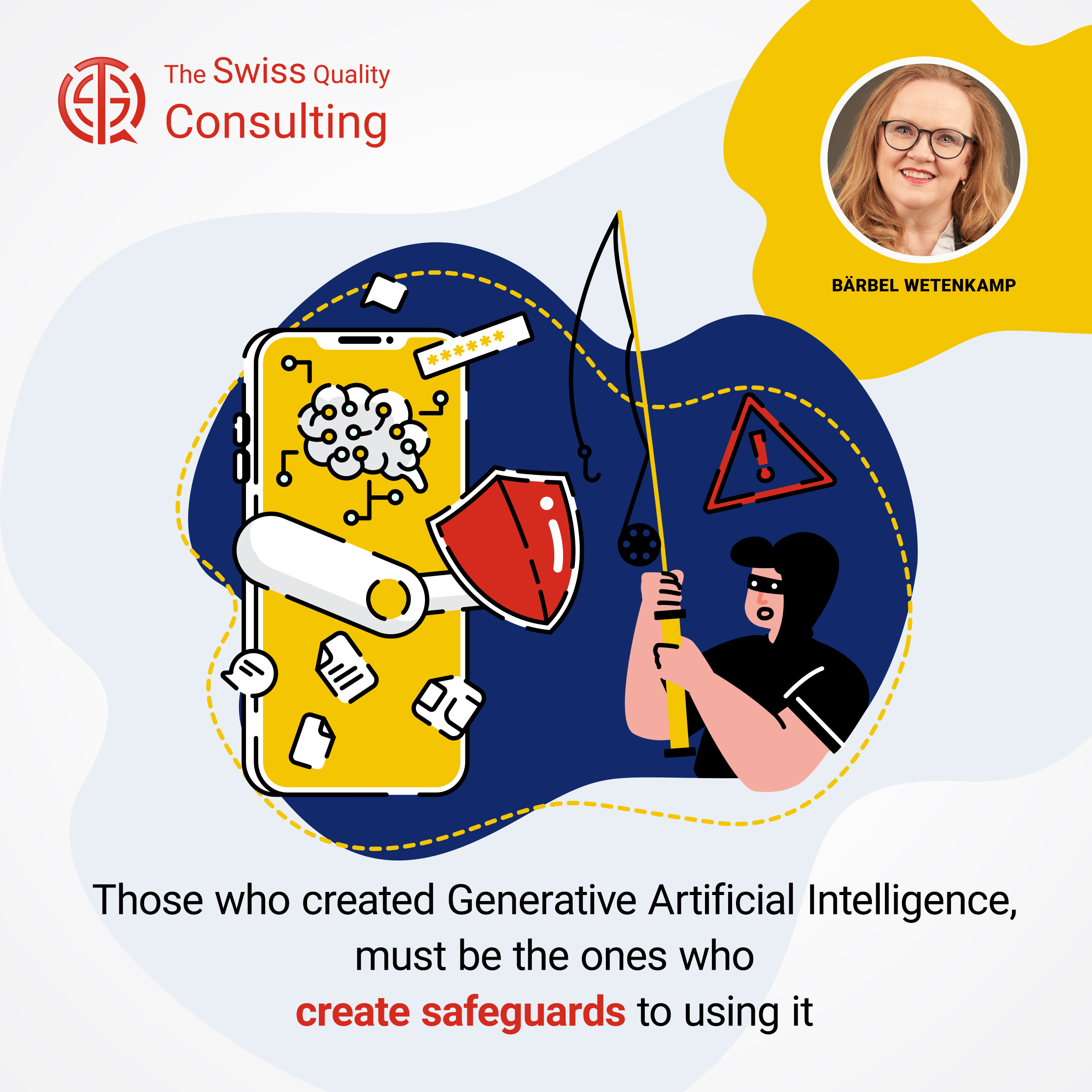 Those who created Generative Artificial Intelligence, must be the ones who create safeguards to using it