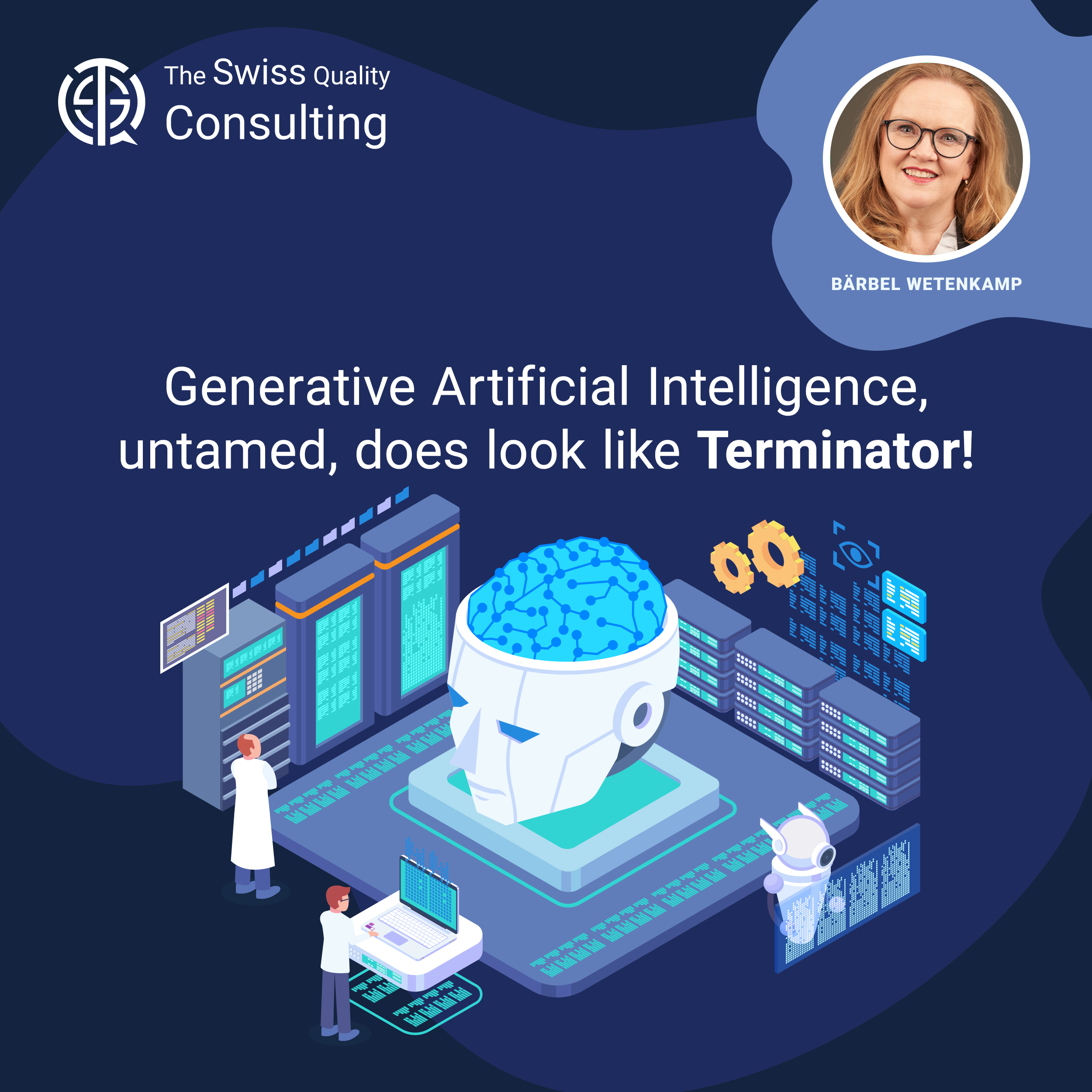 Generative Artificial Intelligence, untamed, does look like Terminator!