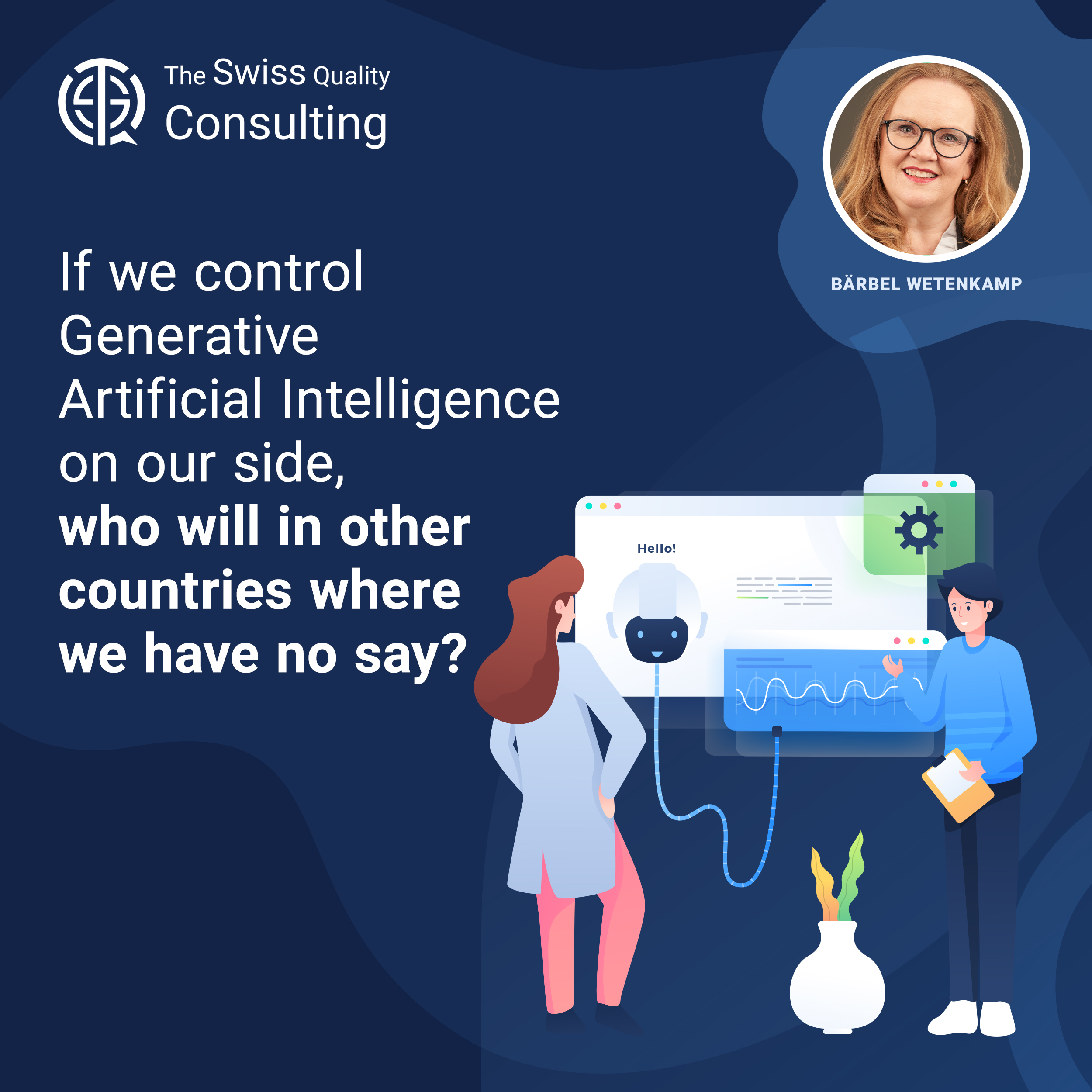 If we control Generative Artificial Intelligence on our side, who will in other countries where we have no say?