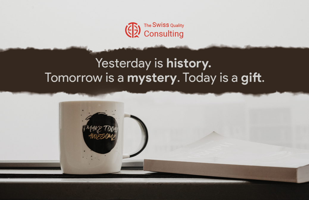 Living in the Present: Yesterday is history. Tomorrow is a mystery. Today is a gift.