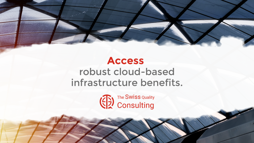 Unlocking Business Potential: Access Robust Cloud-Based Infrastructure Benefits