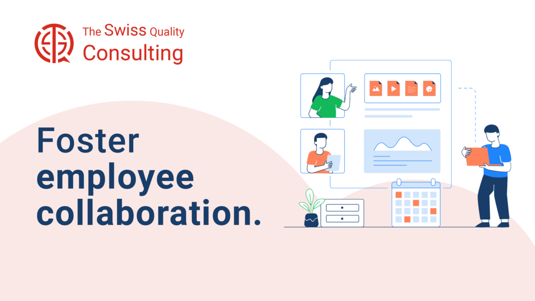 Foster employee collaboration.