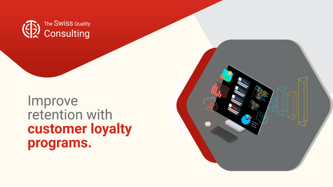 Improve retention with customer loyalty programs.
