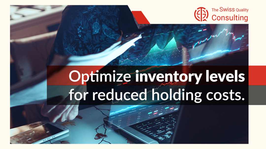 Inventory Optimization: Optimize inventory levels for reduced holding costs.