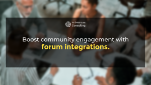 Boost community engagement with forum integrations.