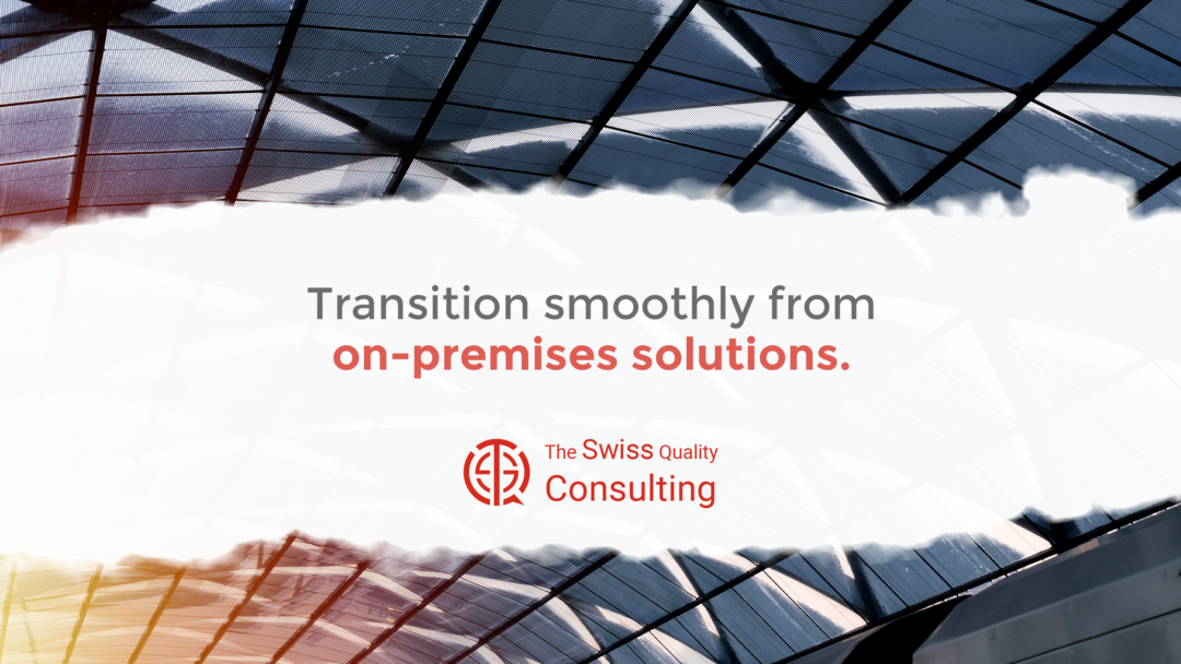 Transition Smoothly from On-Premises Solutions: A Strategic Imperative for Business Growth