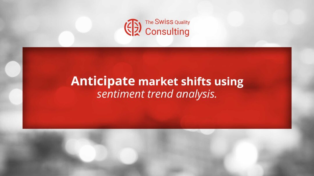 Anticipate market shifts using sentiment trend analysis.