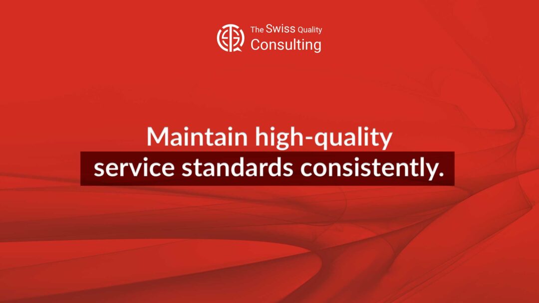 Maintain High-Quality Service Standards