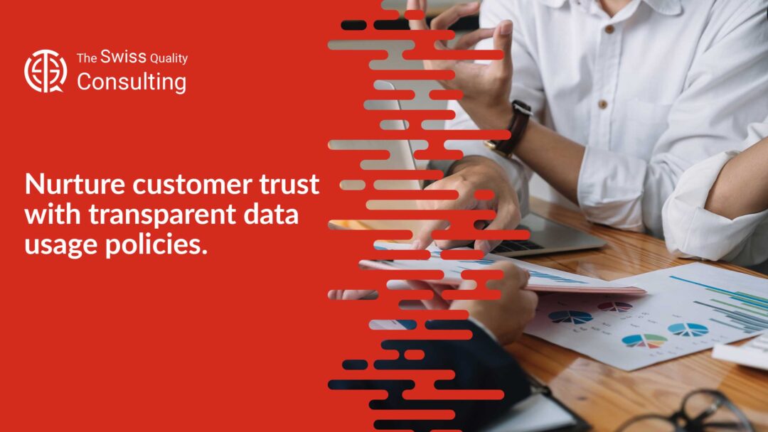 Nurturing Customer Trust Through Transparent Data Usage Policies