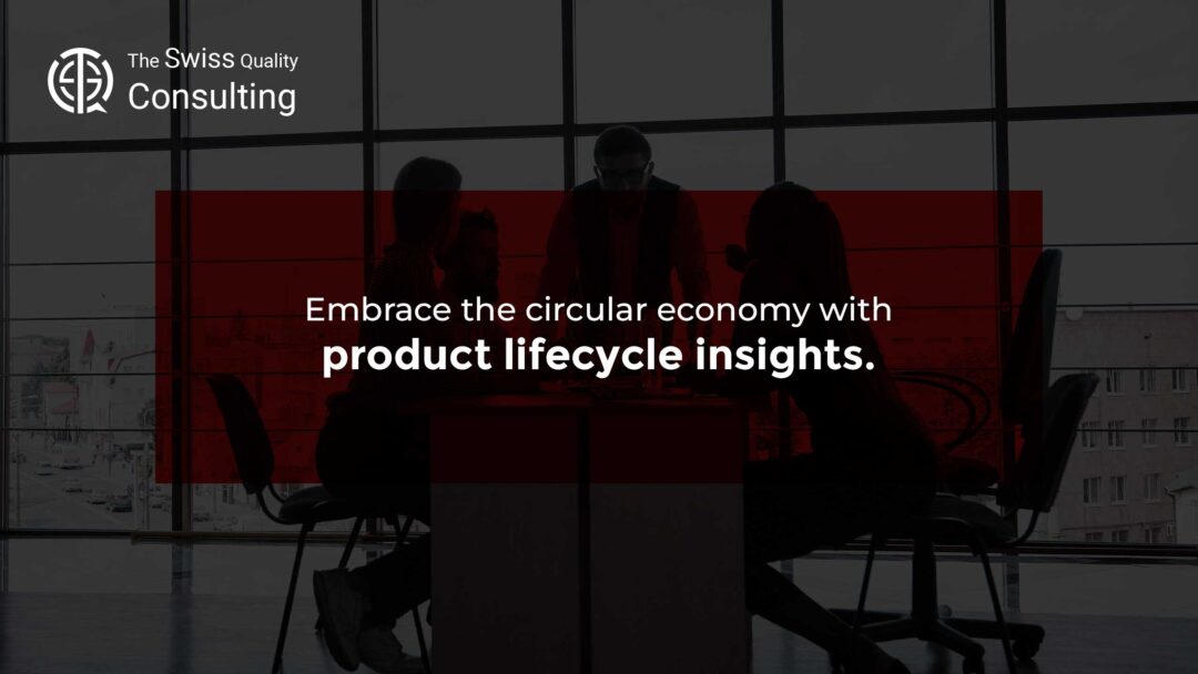 Embrace the Circular Economy with Product Lifecycle Insights