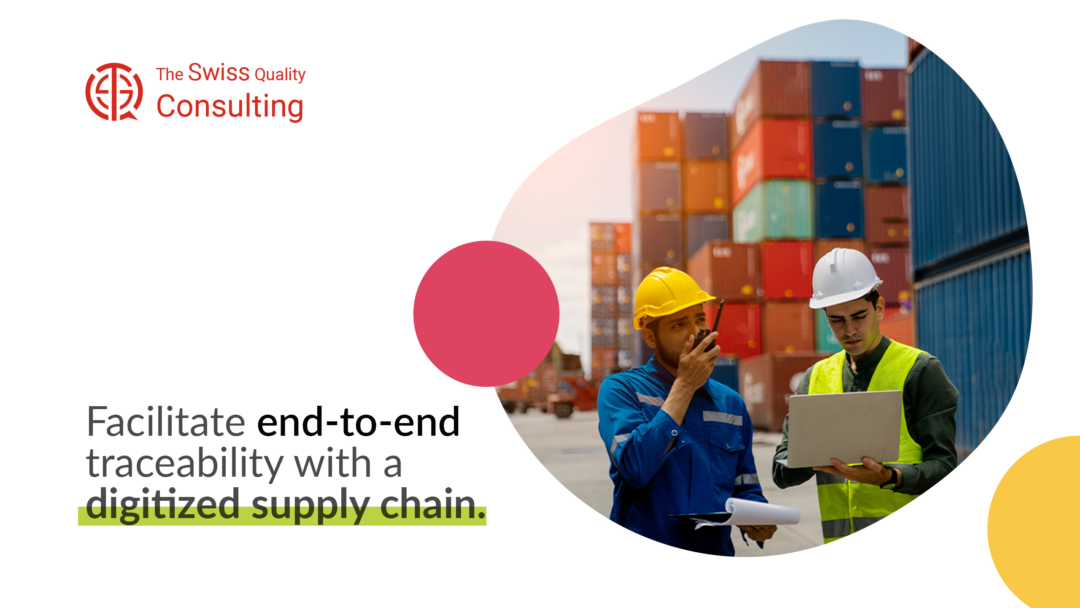 Facilitate end-to-end traceability with a digitized supply chain