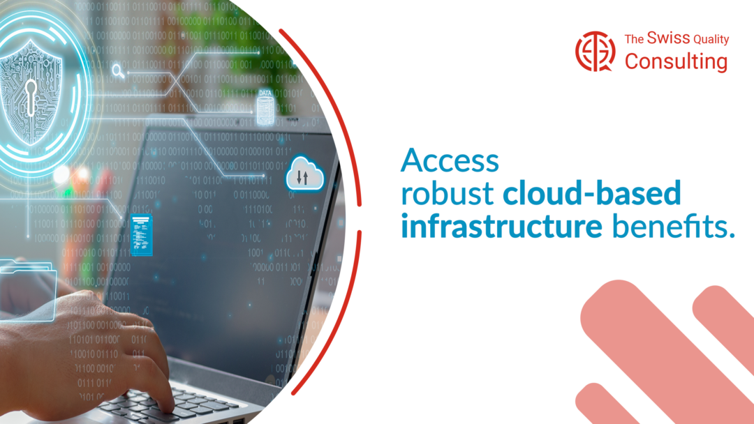 Access robust cloud-based infrastructure benefits
