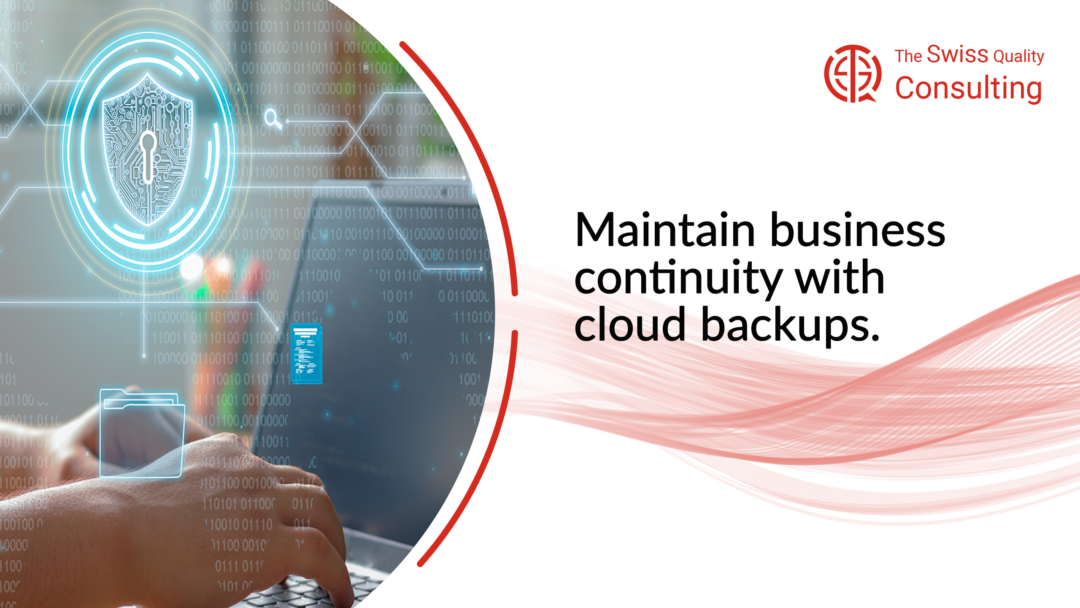 Maintain business continuity with cloud backups