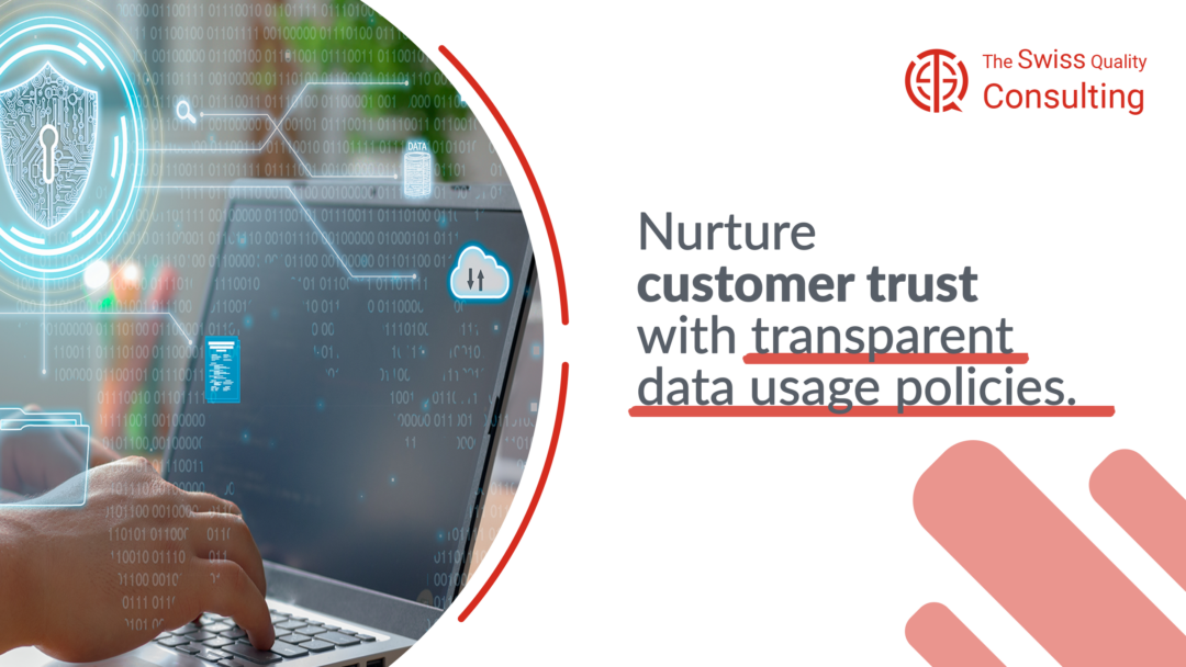 Nurture customer trust with transparent data usage policies