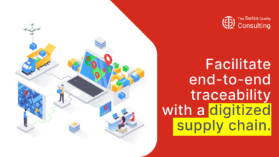 Facilitate End-to-End Traceability with a Digitized Supply Chain