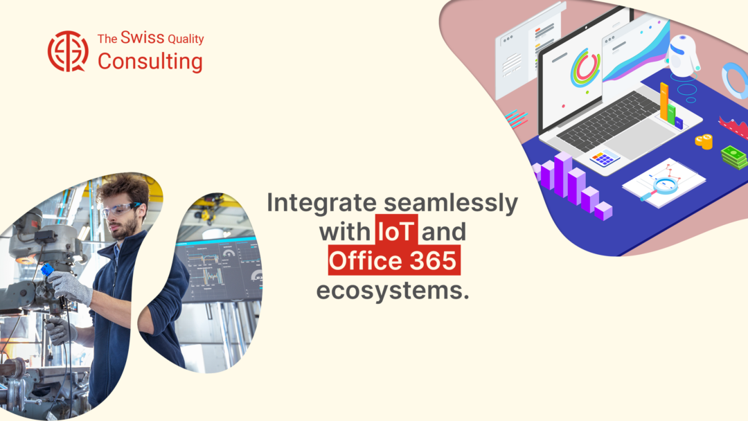 Integrate seamlessly with IoT and Office 365 ecosystems