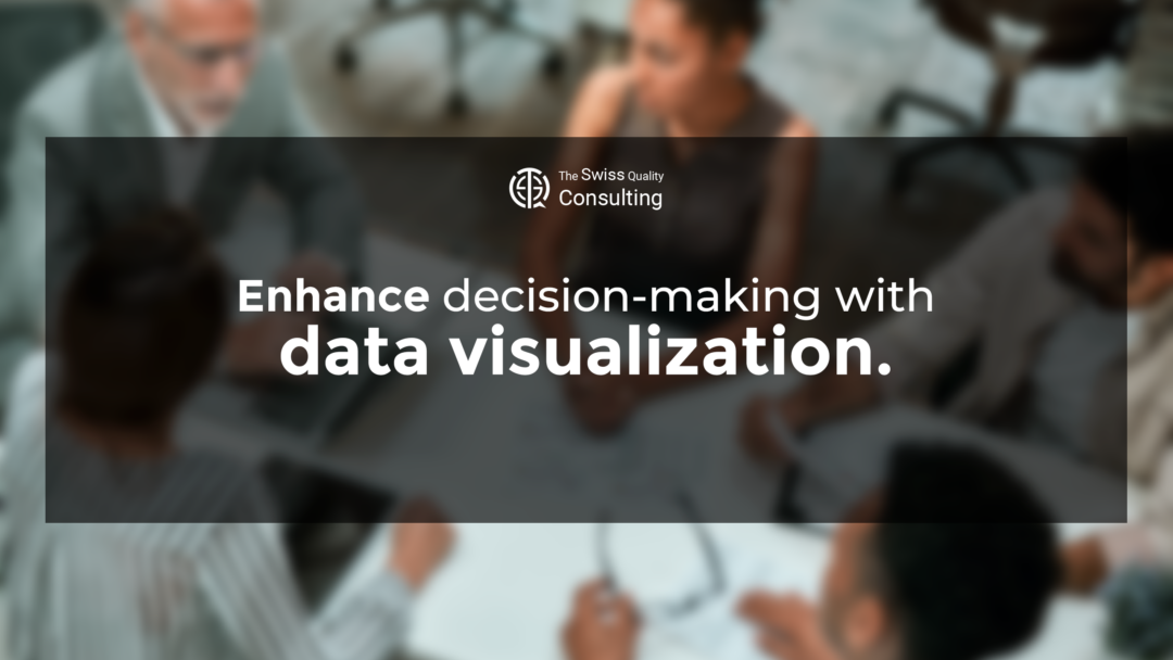 Enhance decision-making with data visualization
