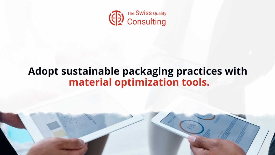 Adopt sustainable packaging practices with material optimization tools.