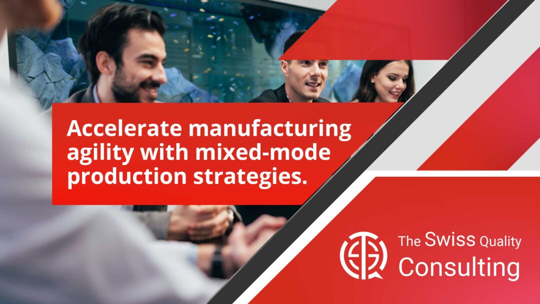 Accelerating Manufacturing Agility with Mixed-Mode Production Strategies