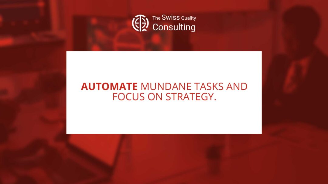 Automating Mundane Tasks to Focus on Strategy