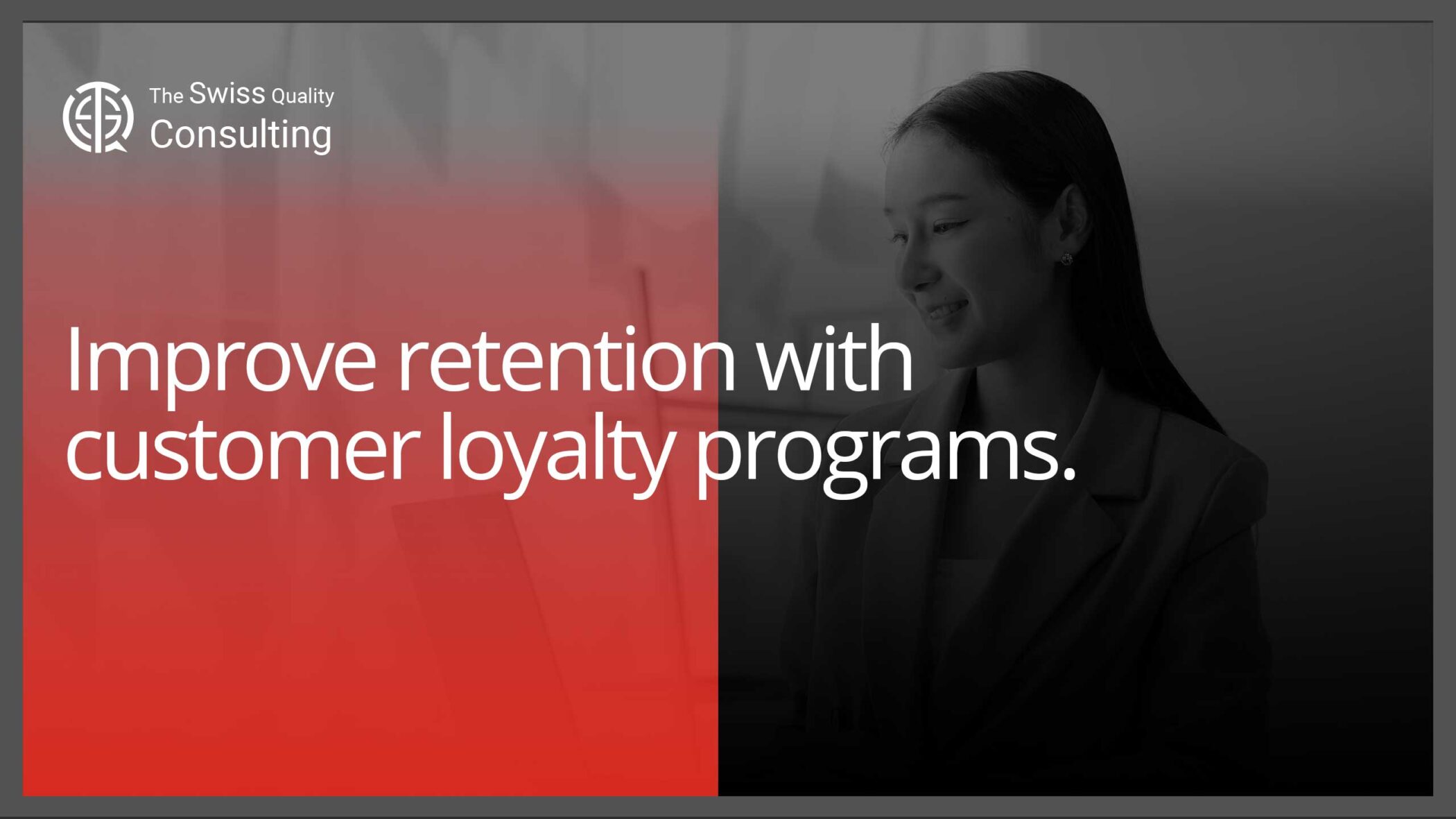 Customer Loyalty Programs: Key to Enhancing Retention and Business Growth
