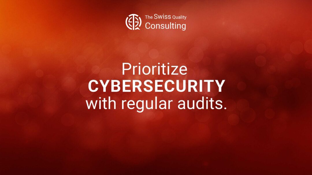 Prioritizing Cybersecurity with Regular Audits: A Crucial Strategy for Business Protection