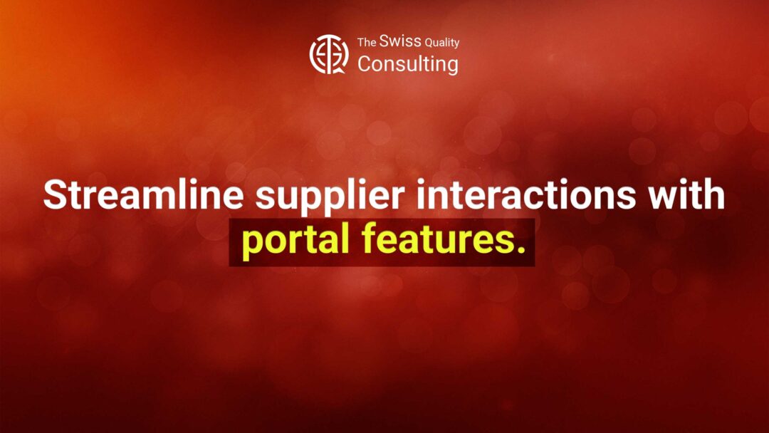 Streamlining Supplier Interactions with Portal Features: Enhancing Business Efficiency