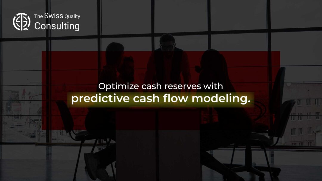 Optimize Cash Reserves with Predictive Cash Flow Modeling