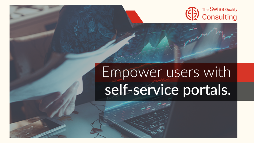 Empower users with self-service portals