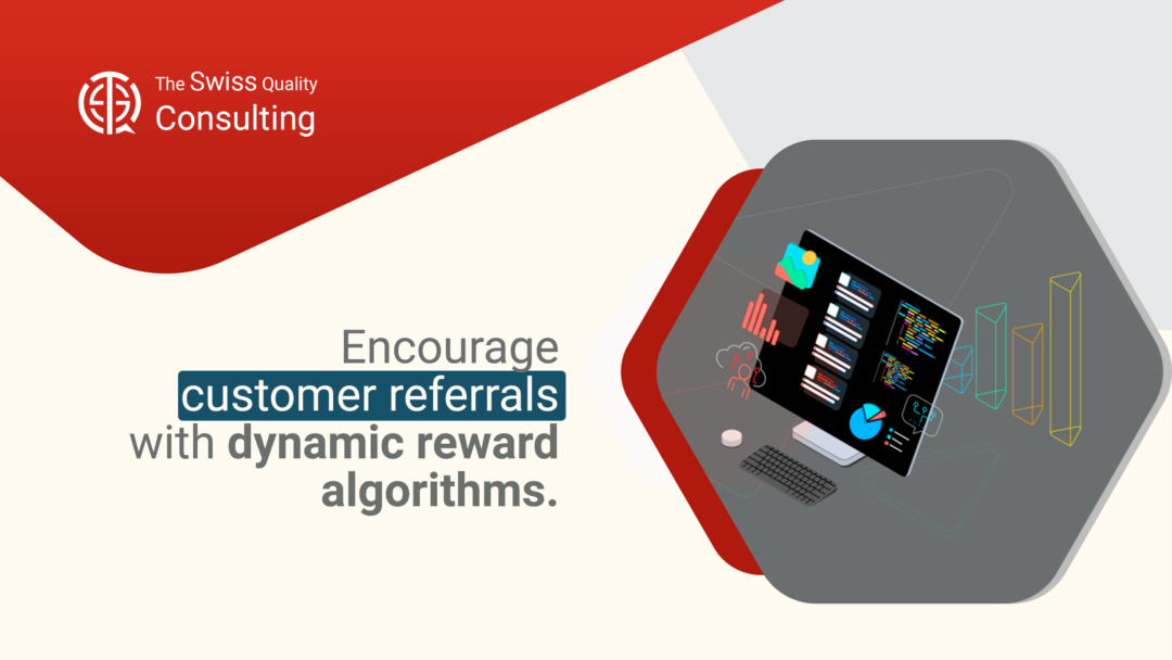 Encourage customer referrals with dynamic reward algorithms